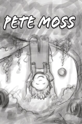 Cover of Pete Moss