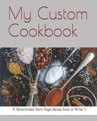 Book cover for My Custom Cookbook