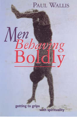 Book cover for Men Behaving Boldly