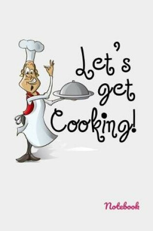 Cover of Let's Get Cooking Notebook