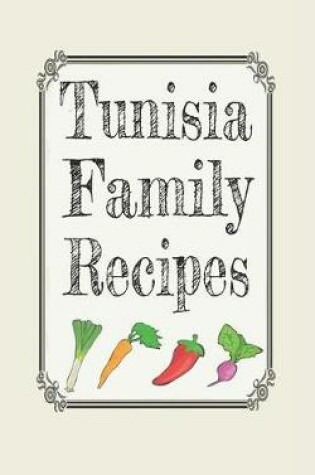 Cover of Tunisia family recipes