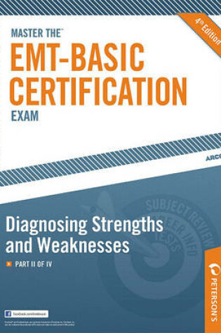 Cover of Master the EMT-Basic Certification Exam: Diagnosing Strengths and Weaknesses