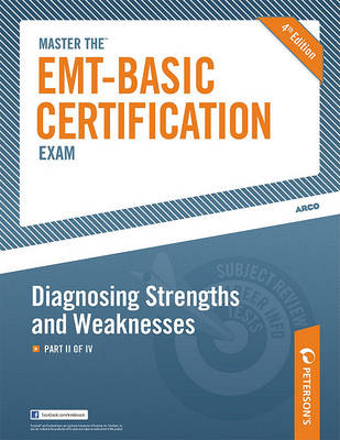 Book cover for Master the EMT-Basic Certification Exam: Diagnosing Strengths and Weaknesses