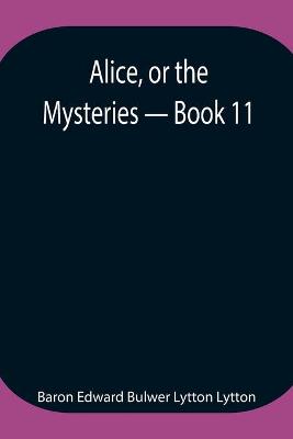 Book cover for Alice, or the Mysteries - Book 11