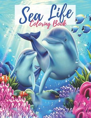 Book cover for Sea Life Coloring Book