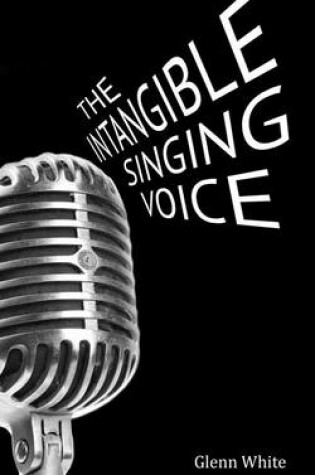 Cover of The Intangible Singing Voice