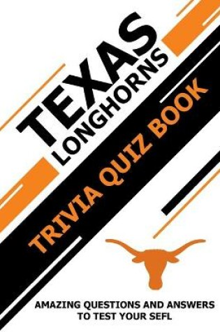 Cover of Texas LongHorns Trivia Quiz Book