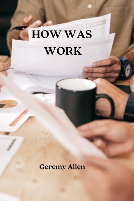 Cover of How Was Work