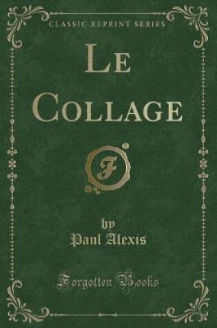 Cover of Le Collage (Classic Reprint)