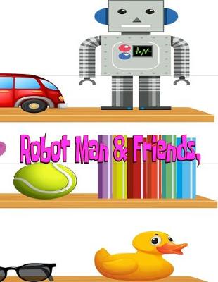 Book cover for Robot Man & Friends,