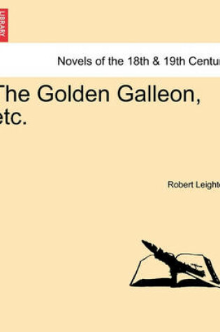 Cover of The Golden Galleon, Etc.