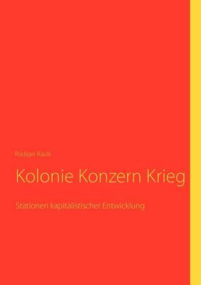 Book cover for Kolonie Konzern Krieg