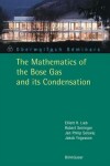 Book cover for Mathematics of the Bose Gas and Its Condensation