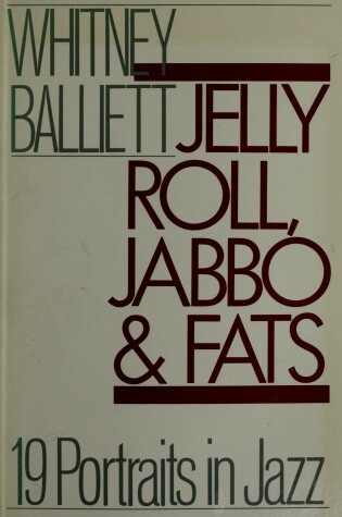 Cover of Jelly Roll, Jabbo and Fats