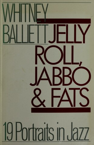 Cover of Jelly Roll, Jabbo and Fats