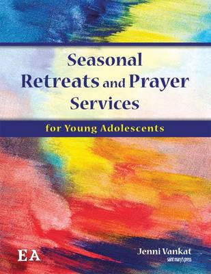 Book cover for Seasonal Retreats and Prayer Services for Young Adolescents