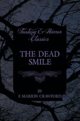 Cover of The Dead Smile (Fantasy and Horror Classics)