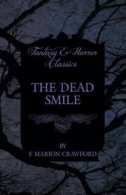 Book cover for The Dead Smile (Fantasy and Horror Classics)
