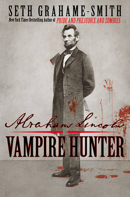 Book cover for Abraham Lincoln: Vampire Hunter