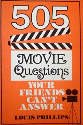 Cover of 505 Movie Questions Your Friends Can't Answer