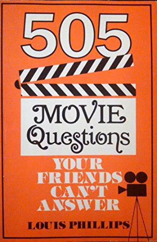 Book cover for 505 Movie Questions Your Friends Can't Answer