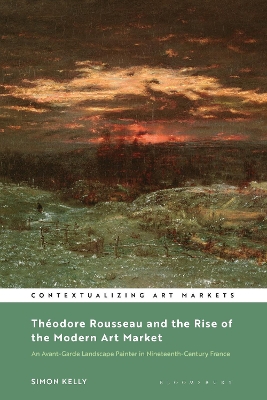 Book cover for Théodore Rousseau and the Rise of the Modern Art Market