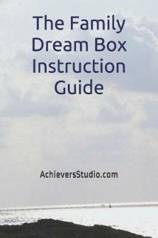 Cover of The Family Dream Box Instruction Guide