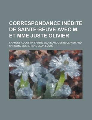 Book cover for Correspondance in Dite de Sainte-Beuve Avec M. Et Mme Juste Olivier