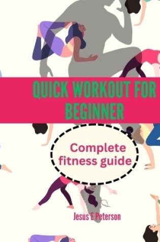 Cover of Quick Workout for Beginner