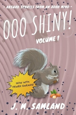 Cover of Ooo Shiny! Volume 1 (Clean)