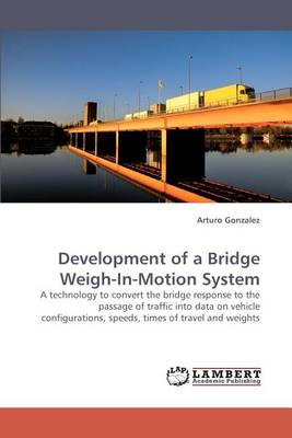 Book cover for Development of a Bridge Weigh-In-Motion System