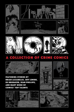 Cover of Noir: A Collection Of Crime Comics