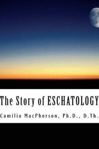 Cover of The Story of ESCHATOLOGY
