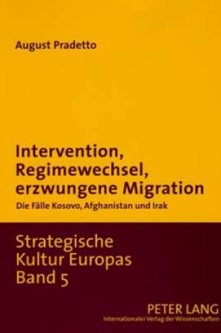 Cover of Intervention, Regimewechsel, Erzwungene Migration