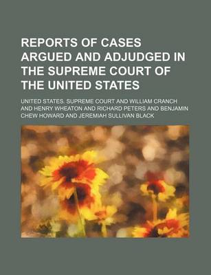 Book cover for Reports of Cases Argued and Adjudged in the Supreme Court of the United States (Volume 57)