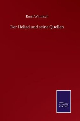 Cover of Der Heliad und seine Quellen