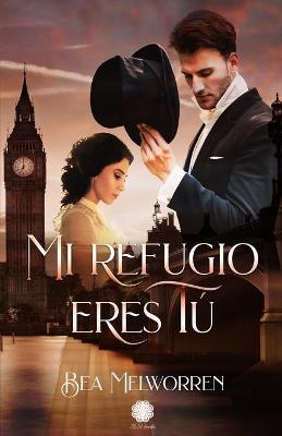 Book cover for Mi refugio eres tu