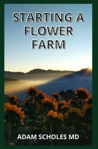 Cover of Starting a Flower Farm