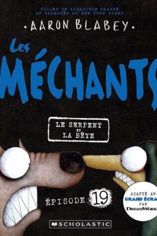 Cover of Les M�chants: N� 19 - Le Serpent Et La B�te