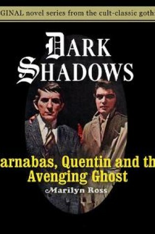 Cover of Barnabas, Quentin and the Avenging Ghost , Volume 17