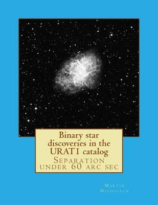 Book cover for Binary star discoveries in the URAT1 catalog