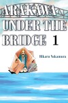 Book cover for Arakawa Under the Bridge 1