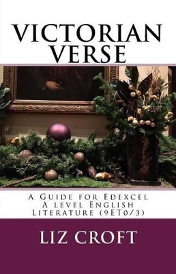 Book cover for VICTORIAN VERSE A Guide for Edexcel A level English Literature (9ET0/3)