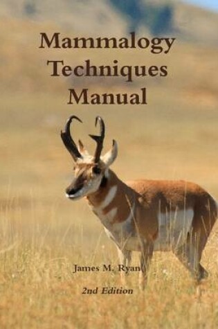 Cover of Mammalogy Techniques Manual 2nd Edition