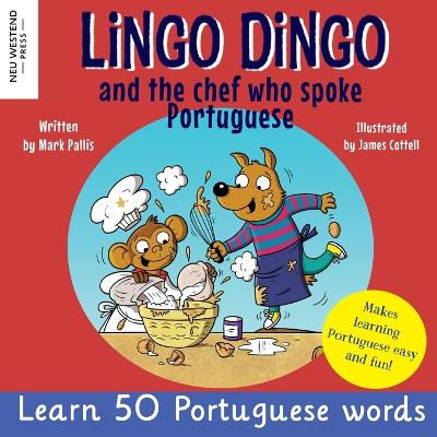 Book cover for Lingo Dingo and the Chef who spoke Portuguese