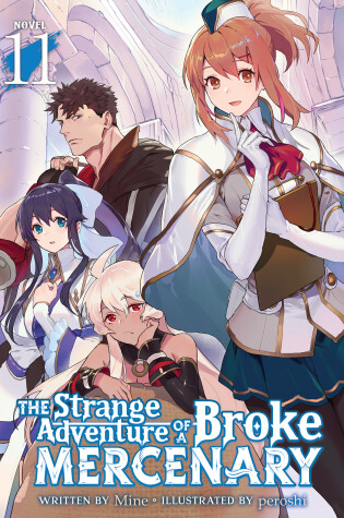 Cover of The Strange Adventure of a Broke Mercenary (Light Novel) Vol. 11