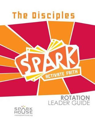 Book cover for Sparkrotation Leader Guide the Disciples