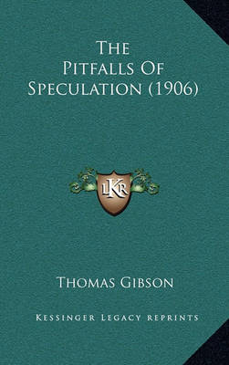 Book cover for The Pitfalls of Speculation (1906)