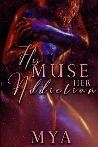 Cover of His Muse, Her Addiction