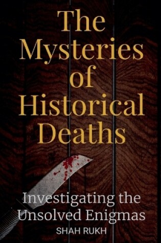 Cover of The Mysteries of Historical Deaths